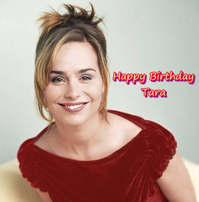 Happy Birthday!!  Tara Fitzgerald 