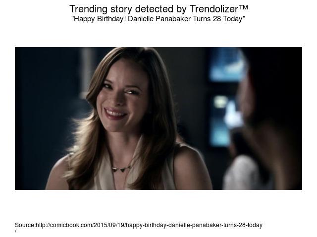 Happy Birthday! Danielle Panabaker Turns 28 Today  