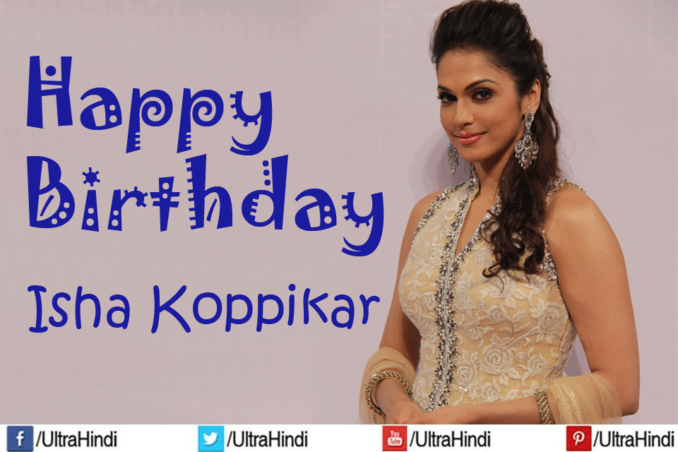 Happy Birthday gorgeous Isha Koppikar Listen to a dance song of hers >>  