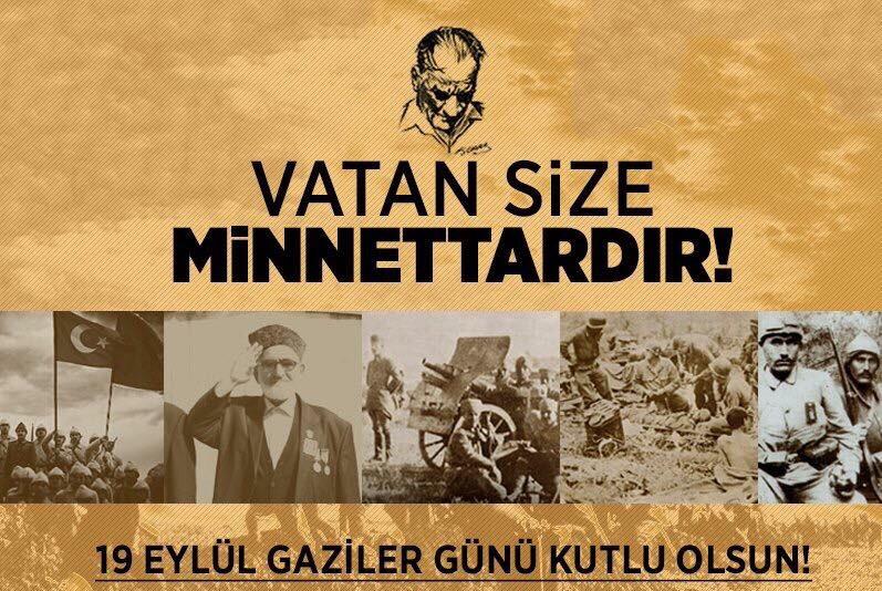 19 Eylül Gaziler Günü Gururla Kutlu Olsun #GazilerGünü #Türkiye #KonuVatansa