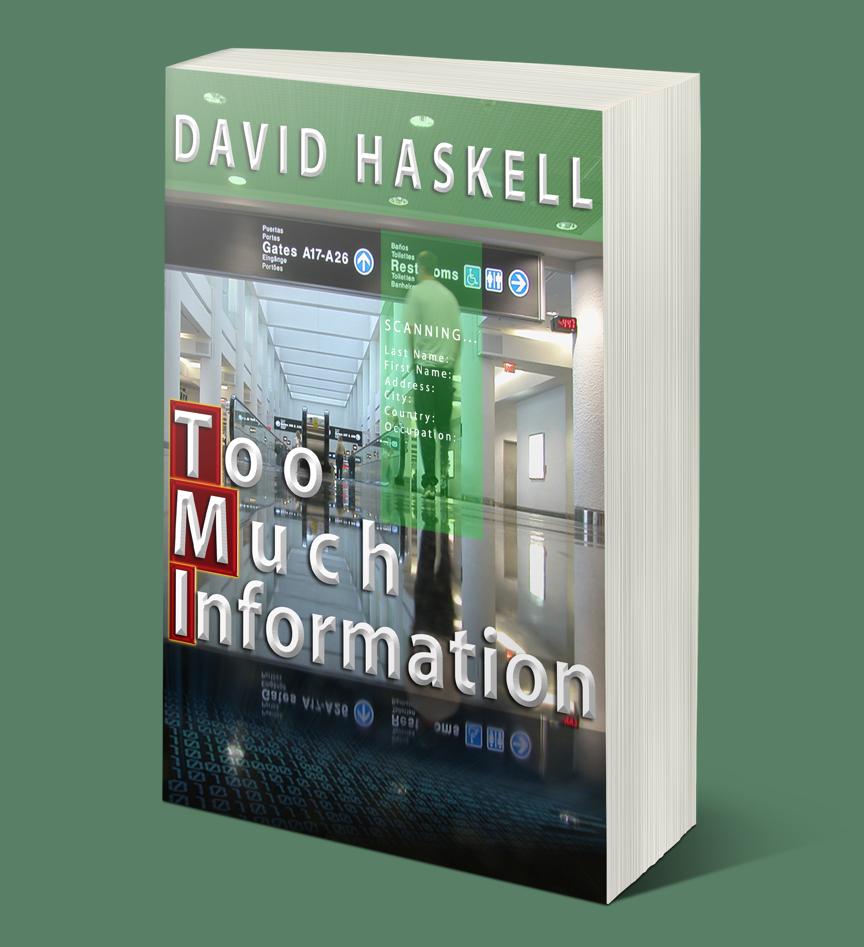 Mindbla's tweet image. Too Much Information, the #suspense #thriller by David Haskell, #FREE on #Amazon today only! bit.ly/amzntmi