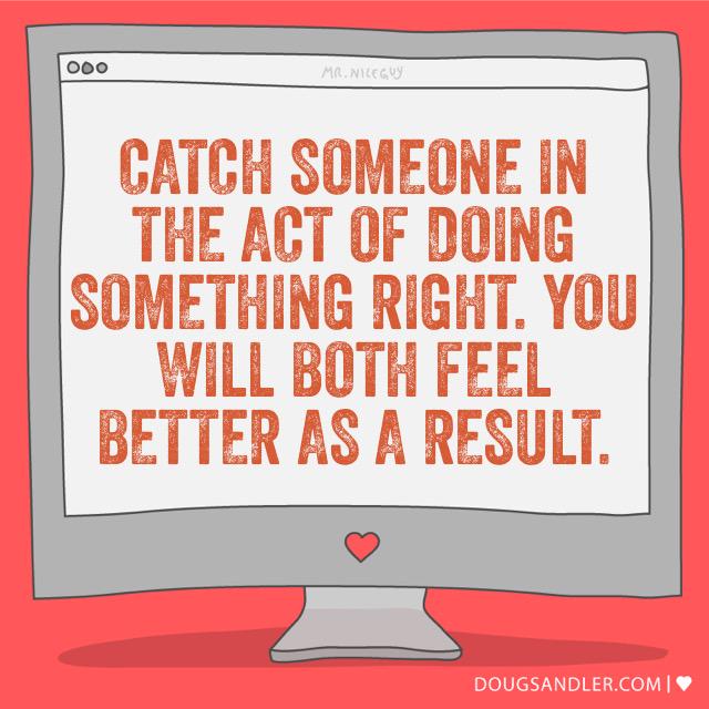 Tim Fargo on Twitter "Catch someone in the act of doing something