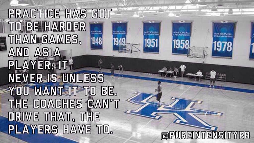 PureIntensityBB's tweet photo. Practice has got to be harder than games, and as a player; it never is unless you want it to be -- John Calipari http://t.co/5scpPPNWYY
