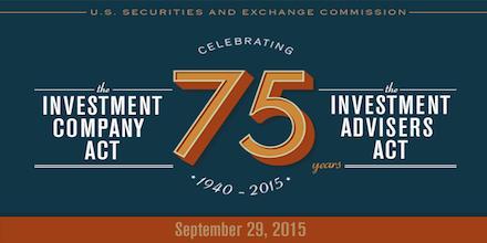 9/29: Agenda for 75th anniversary of Investment Company and Investment Advisers Acts: ow.ly/SpeTy