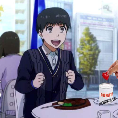 If you donate your heart Kaneki will find the happiness he deserves. Thank you for him 🙏🙏