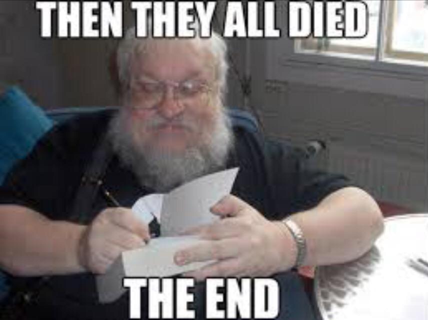 Happy birthday George RR Martin-FINISH THE BOOK. Have a great day-FINISH THE BOOK. Enjoy your cake-FINISH THE BOOK. 