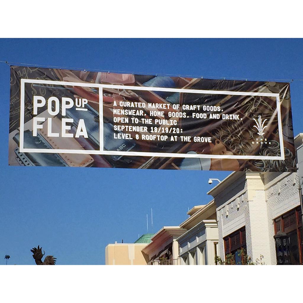 billykirk_usa's tweet photo. Signage for #PUFCAL @thegrovela featuring Billykirk. On the roof until 6pm tonight. Last day! @Pop_Up_Flea #usamade http://t.co/FgH2Rk6ZJ9