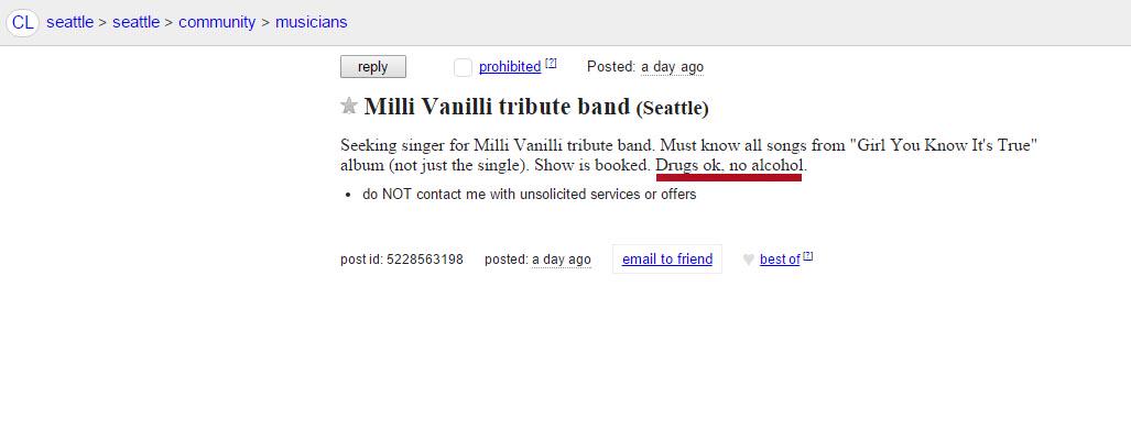MilliVanilli's tweet photo. Here's a classified ad from Craigslist looking for a singer for a #MilliVanilli tribute band in Seattle. #GYKIT http://t.co/ZnvXTx2ZWS