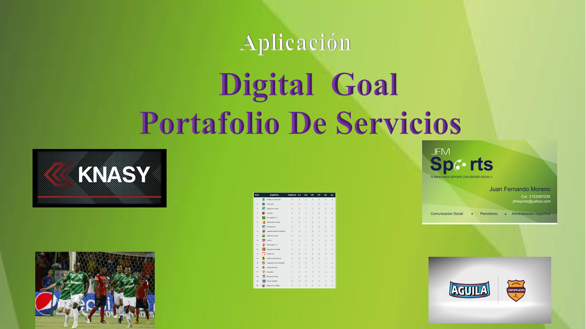 juanfer81's tweet photo. #JFMSPORTS #DIGITALGOAL 
Portafolio De Servicios. 
http://t.co/ki2YvPqXt0 http://t.co/IwL5XrHQwR