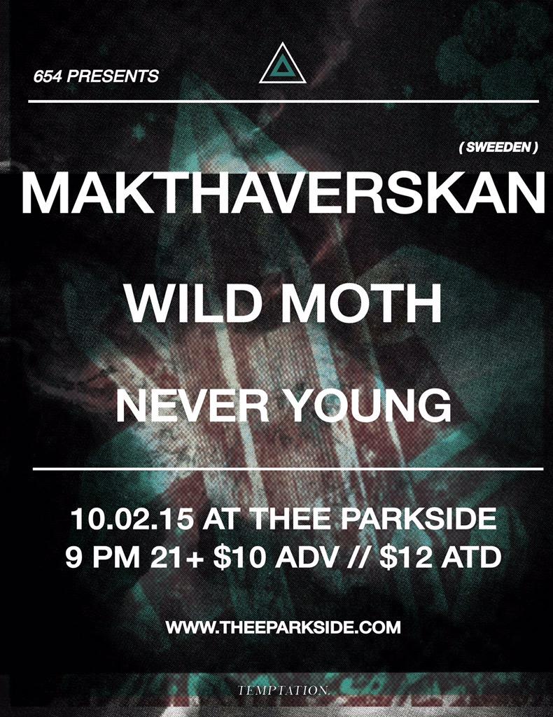 Next show! 10/2 at <a href="/theeparkside/">Thee Parkside</a> <a href="/makthaverskan69/">Makthaverskan</a> #wildmoth <a href="/neveryoung1mil/">Never Young️</a> $10/$12 9pm 21+
