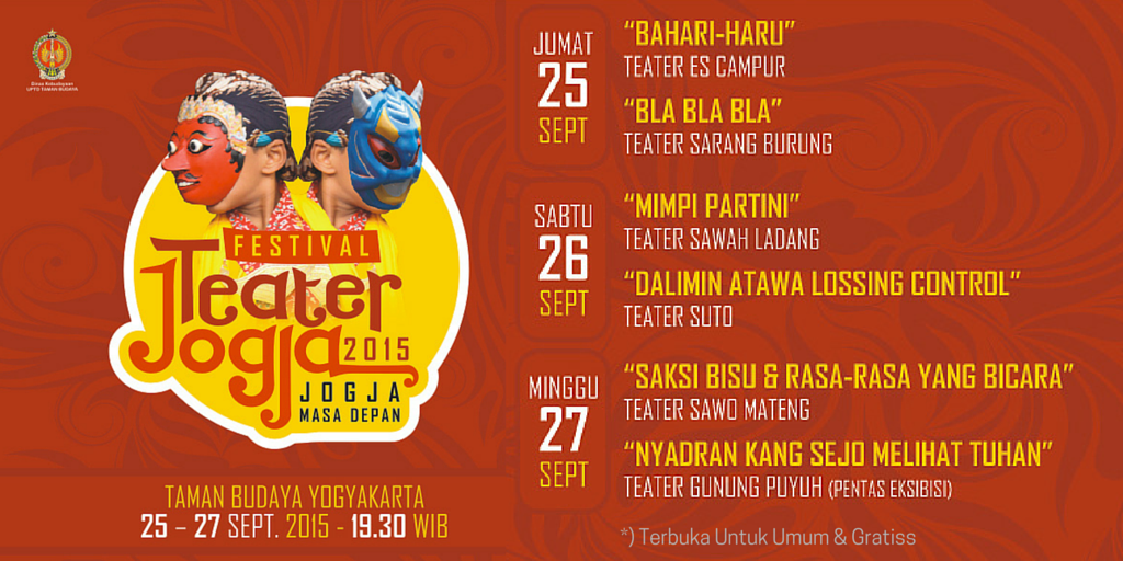 Jogjastudent's tweet photo. #EventYk @infosenijogja
Festival Teater Jogja 2015 ~ 25-27 September 2015 di Taman Budaya Yogyakarta ~ Gratiss http://t.co/0c1onAheEl