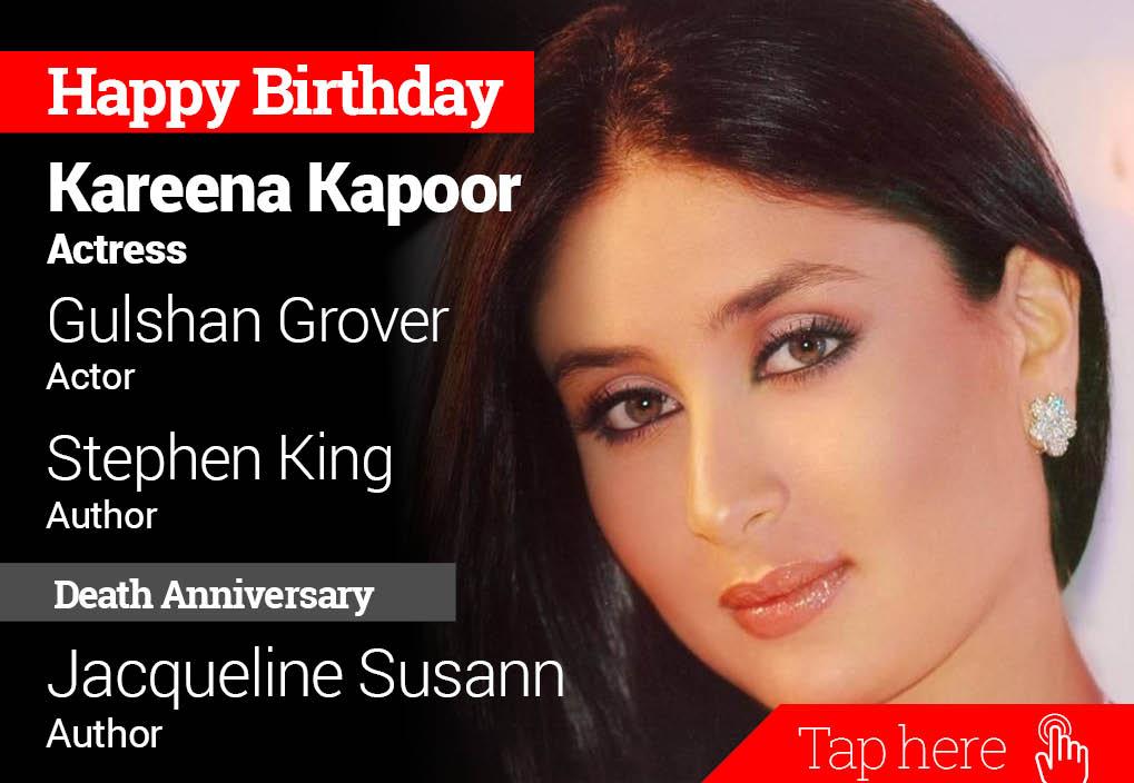 Homage Jacqueline Susann. Happy Birthday Kareena Kapoor, Gulshan Grover, Stephen King 