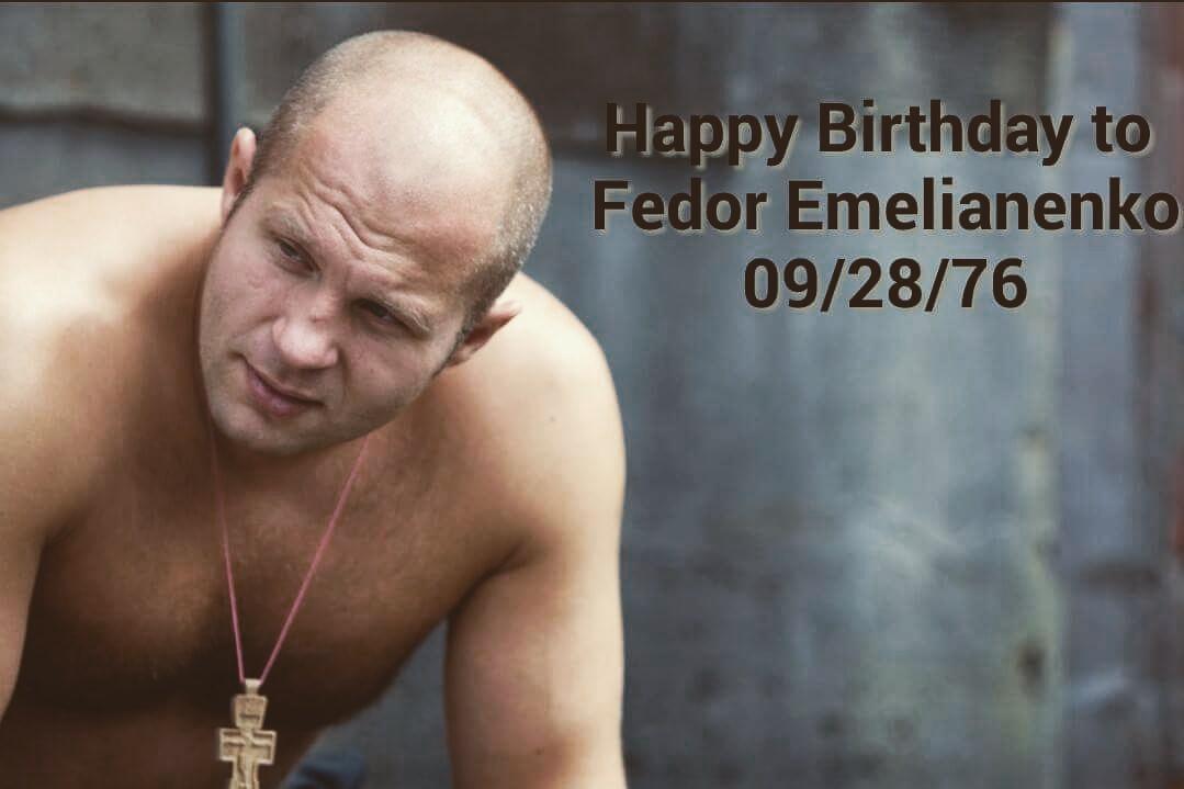 Happy Birthday to Fedor Emelianenko!!     