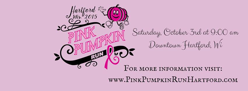 Join us for 1st Pink Pumpkin Run and Autumn Fest Sat. Oct 3 www,downtownhartfordwi.com