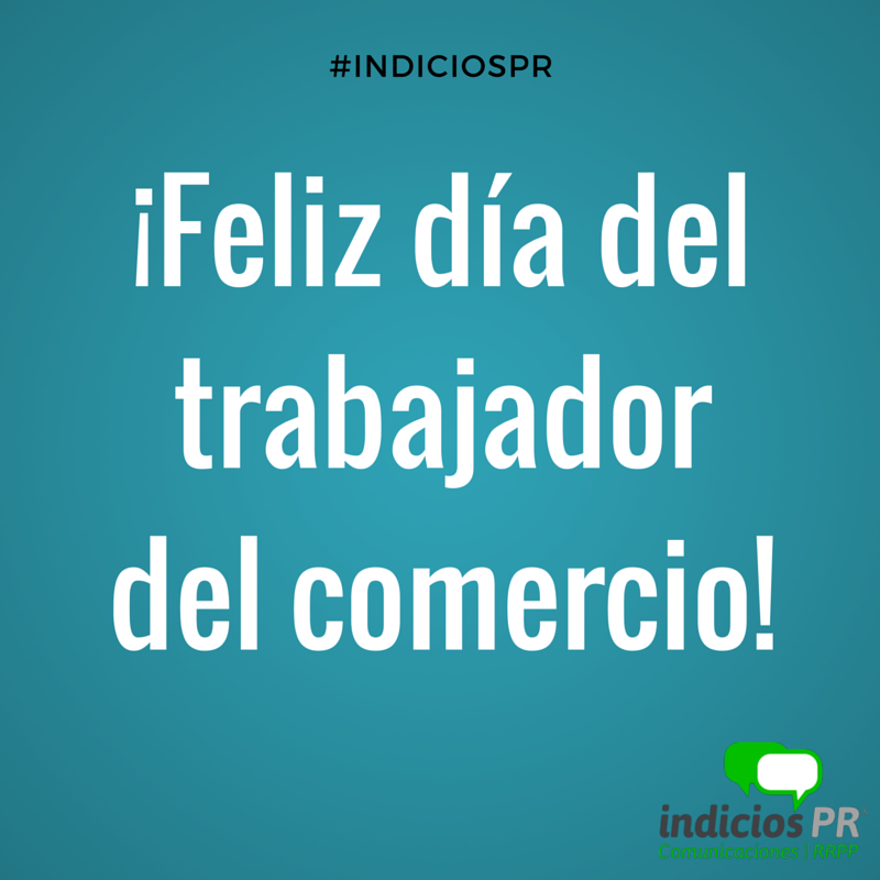 IndiciosPR's tweet photo. #FelizDía a todos los trabajadores del comercio desde #indiciosPR http://t.co/PldH1mf5tD