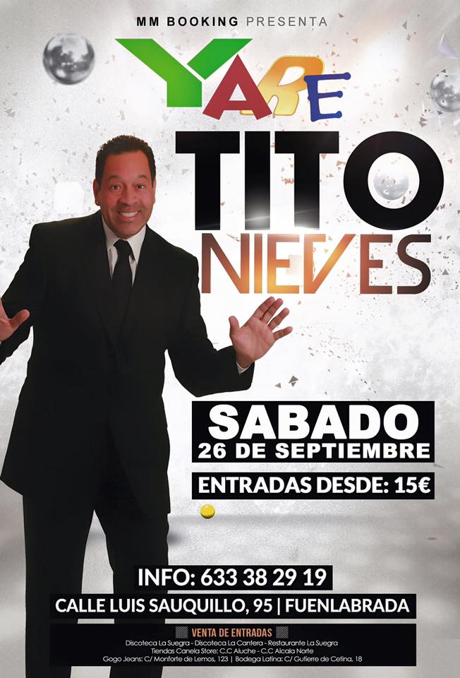 eventosmadridd's tweet photo. SABADO 26 DE SEPTIEMBRE #TITO NIEVES EN YARE FUENLABRADA
ENTRADAS DESDE 15 €
INFO Y RESERVAS 633382919 #Madrid #Salsa http://t.co/QMtDHECAb5