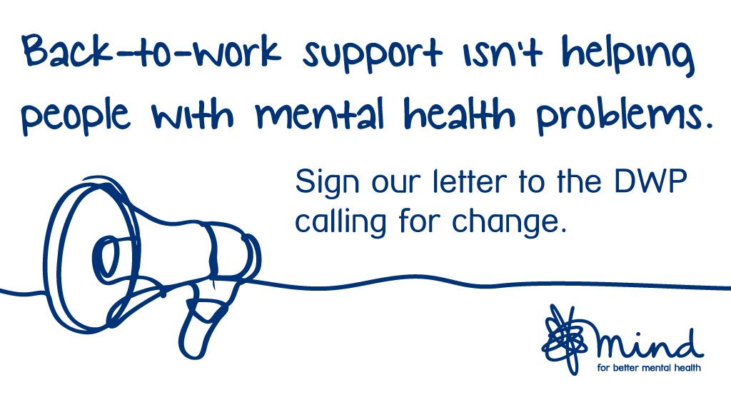 MindCharity's tweet image. Sign our DWP letter. Back-to-work support should be there to help, not make people unwell ow.ly/St2Mg