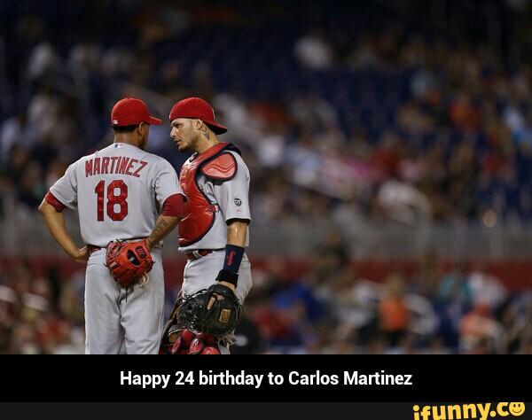 Happy 24 birthday to Carlos Martinez     