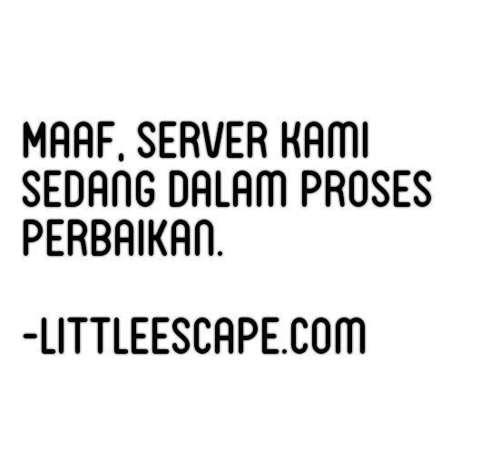 Dalam dua jam ini server kami masih down dan littleescape.com belum bisa di akses. Maaf atas ketidaknyamannya