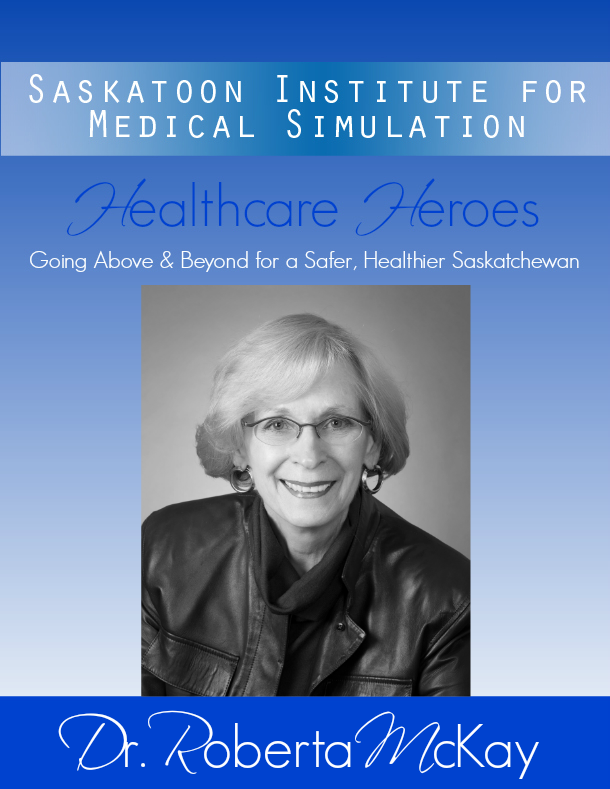 SaskSIMS's tweet photo. Very pleased &amp; proud to recognize Dr. Roberta McKay as a #Sask #Healthcare #Hero! Read more: http://t.co/198NDt0Zva http://t.co/QYQabCRFPo