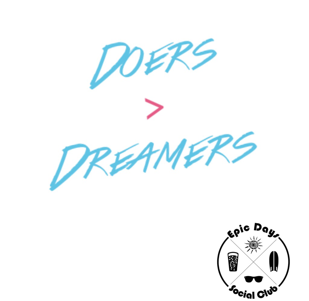 epic_days's tweet photo. #Monday inspiration. Be a doer, not a dreamer. http://t.co/vT2latG1Ol