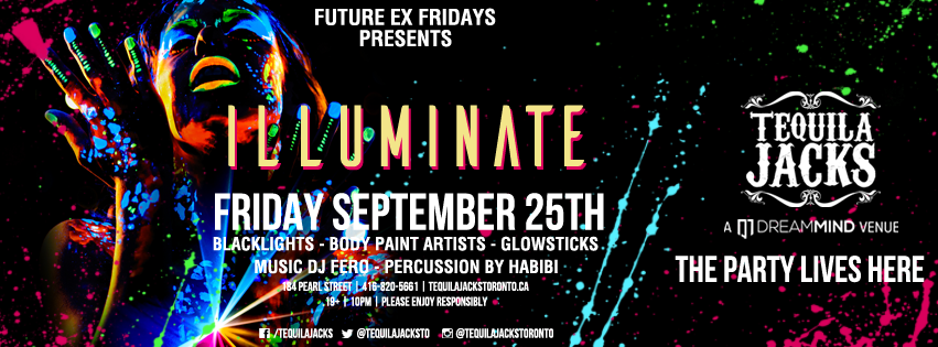 DreammindGroup's tweet photo. #Illuminate with @TequilaJacksTO this Friday. http://t.co/jUkF7DX8G9
