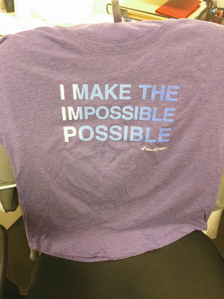 WendyLCMP's tweet photo. Over-joyed at the new staff shirts. #WeMakeTheImpossiblePossible #MarkLogic http://t.co/CqWlIOK55K