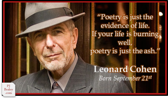 Happy Leonard Cohen, award-winning Canadian writer, songwriter, & poet. 