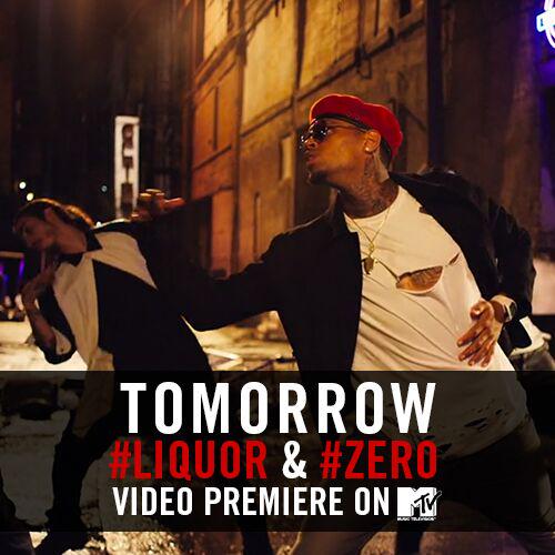 chrisbrown's tweet photo. #Team Breezy – Don’t miss the 9 minute video premiere of #Liquor &amp; #Zero tomorrow on @MTV! http://t.co/RboXmYfw3R