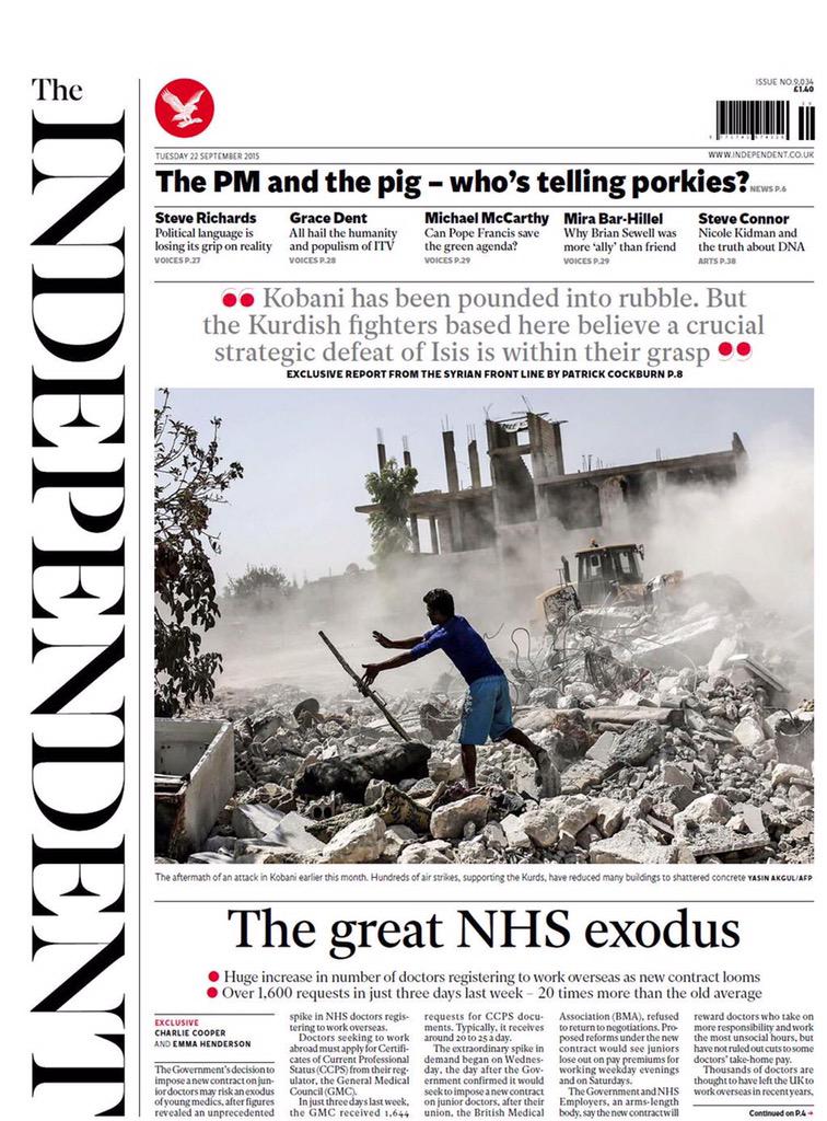 +++ EXCLUSIVE: THE GREAT NHS EXODUS by <a href="/CharlieCooper8/">Charlie Cooper</a> // + Patrick Cockburn in Kobani. Tomorrow's <a href="/Independent/">The Independent</a>: +++