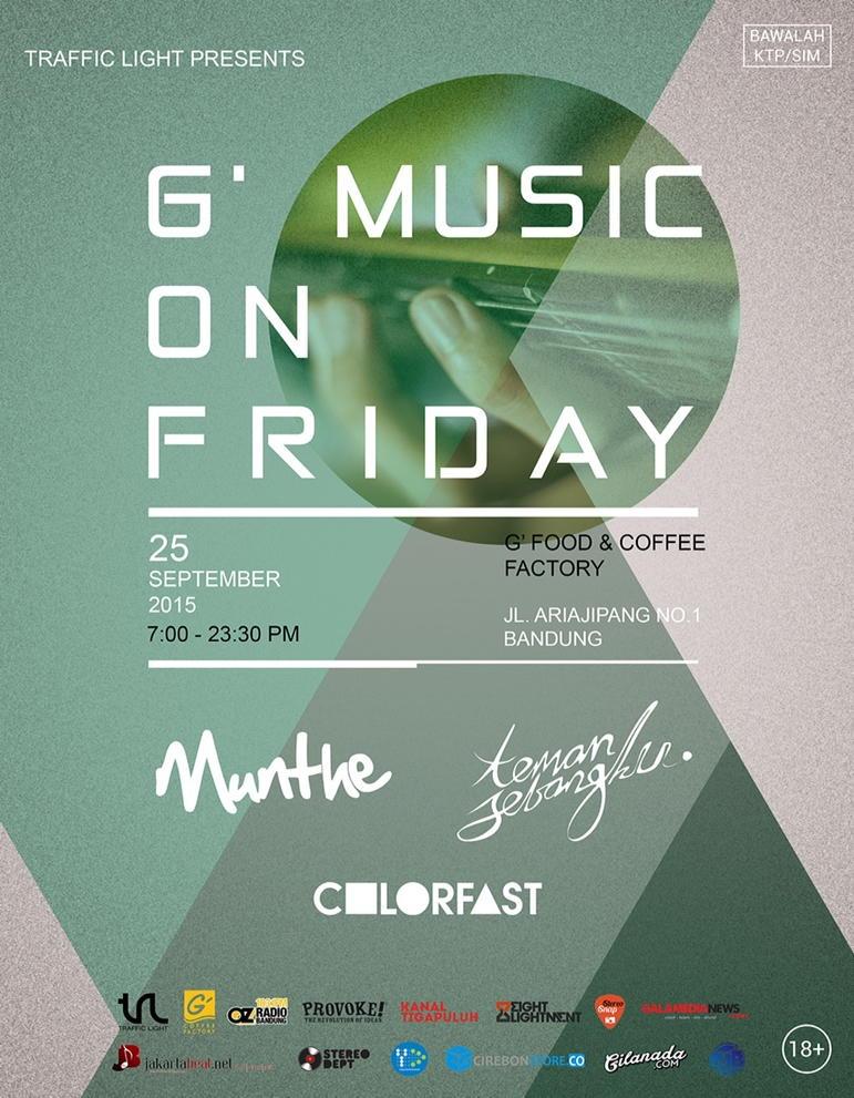 Sampai jumpa tgl 25 Sept acara G' Music On Friday bersama <a href="/teman_sebangku/">temansebangku</a> &amp; <a href="/colorfast_/">colorfast</a> di <a href="/GFoodCoffeeFact/">GFoodCoffeeFactory</a>.