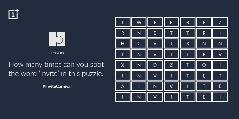Last puzzle of Day 1. 1st 300 to get it right win invite. Use #InviteCarnival &amp; reply. Signup onepl.us/IC13