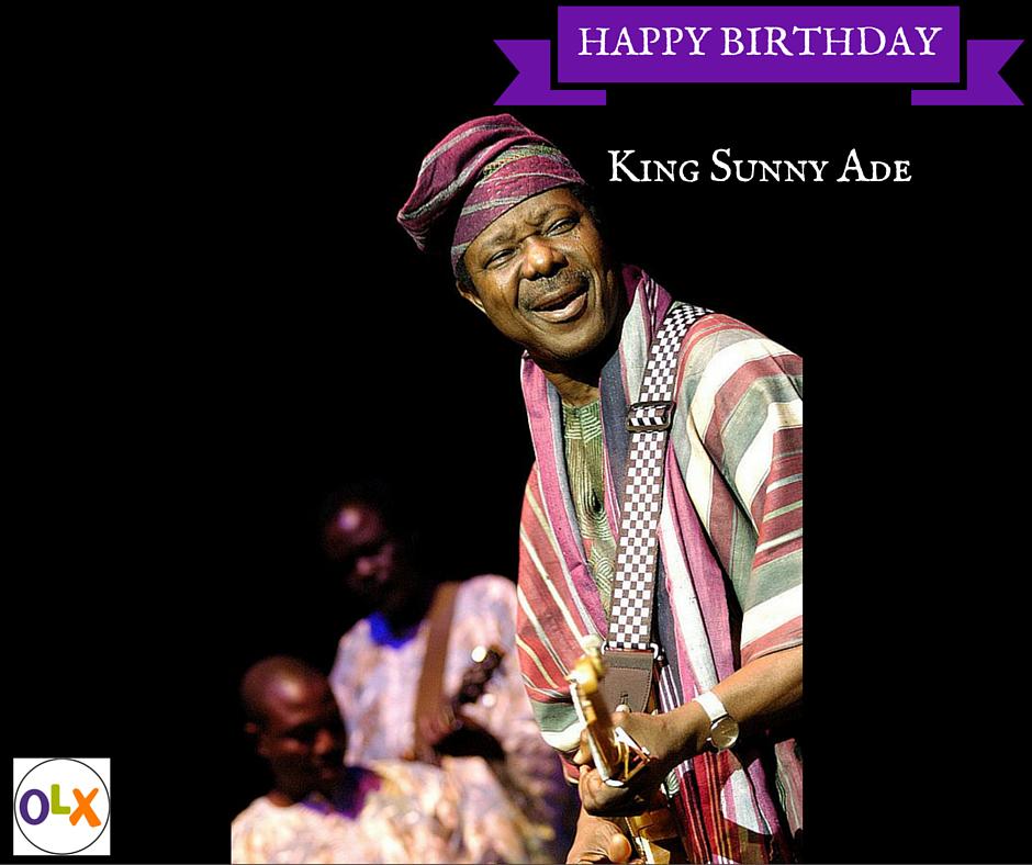 Happy 69th birthday to our very own Juju music Maestro King Sunny Ade! 