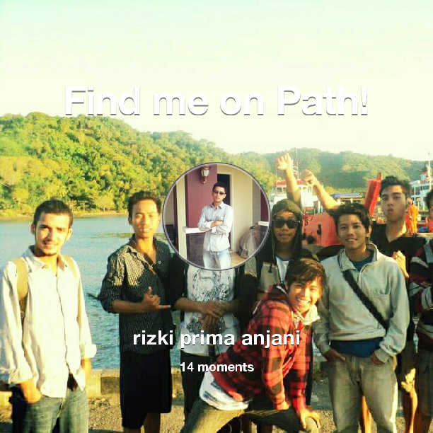 PrimaEki's tweet photo. Find me on #Path now! Go to: http://t.co/MkXEG6wAc5! #thepersonalnetwork http://t.co/J8NmLvddKu