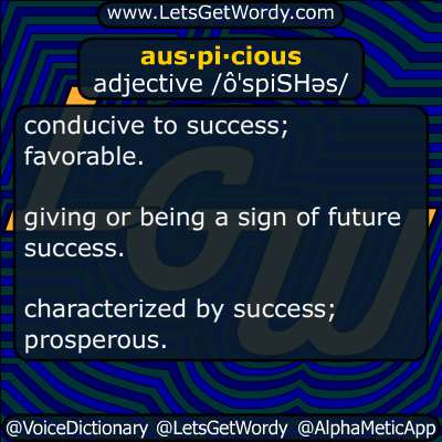 VoiceDictionary's tweet image. #auspicious - #auguring #favorable #circumstances &amp;amp; #good #luck #LetsGetWordy #dailyGFXdef #define #definition #def