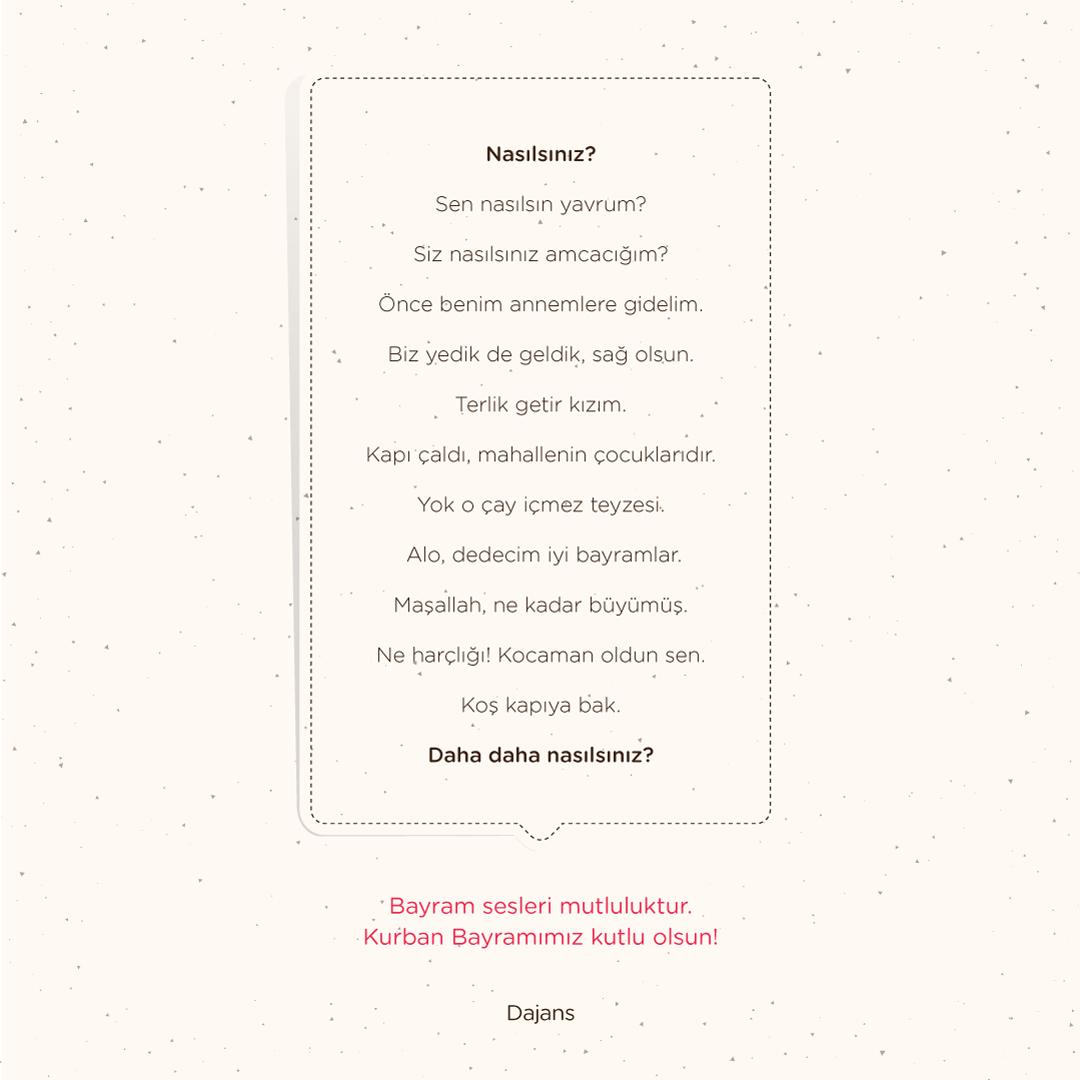 Daha daha nasılsınız?
Bayram sesleri susmasın, bayramımız kutlu olsun!