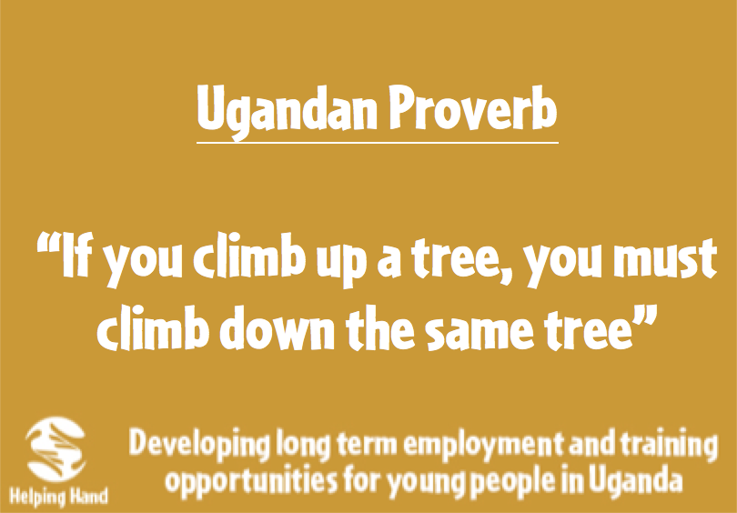 HelpingHandFund's tweet image. Time for our weekly Ugandan Proverb. RETWEET to share!