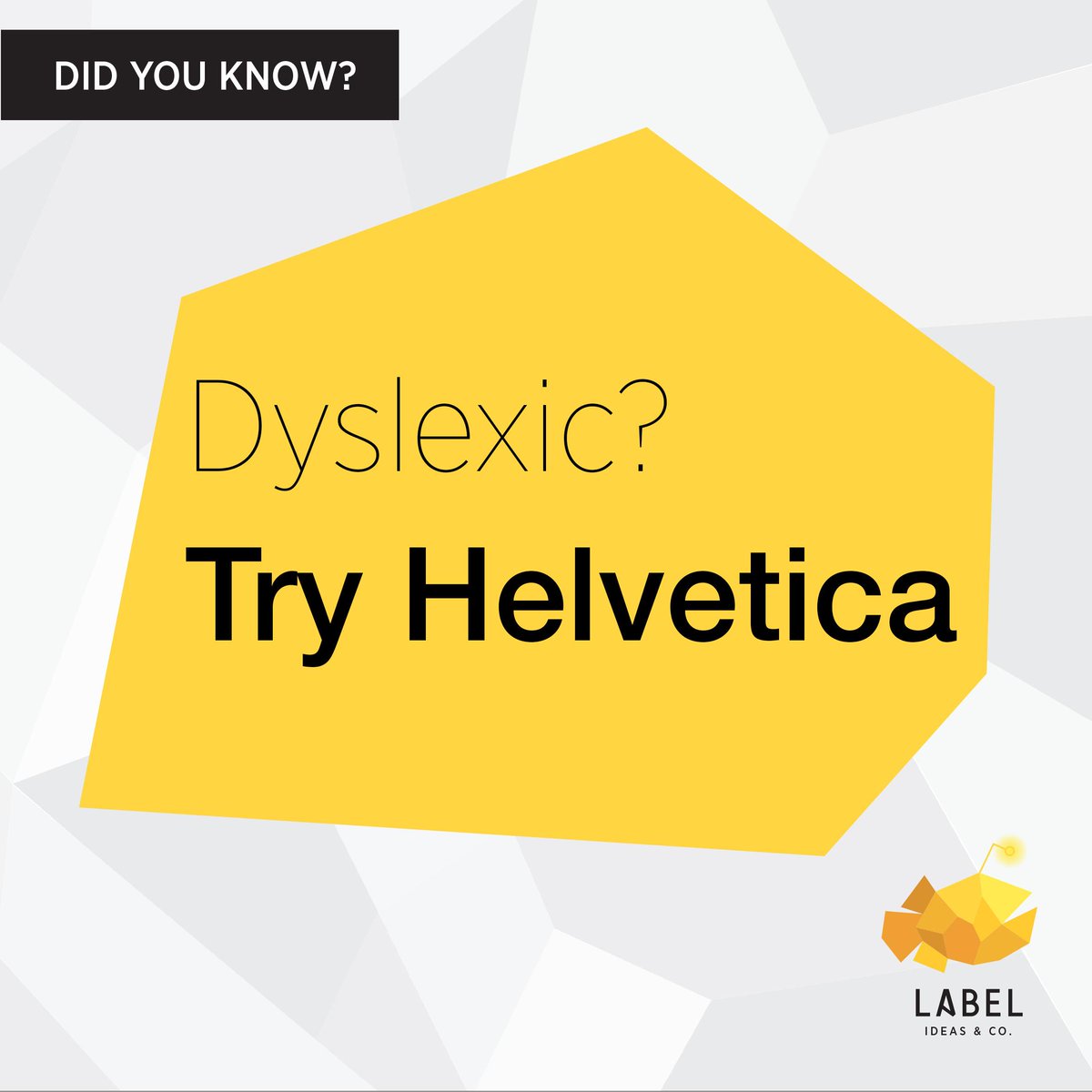 labelideasco's tweet image. According to a research from Spain, Helvetica is one of the easiest fonts for dyslexics to read! #LabelFacts