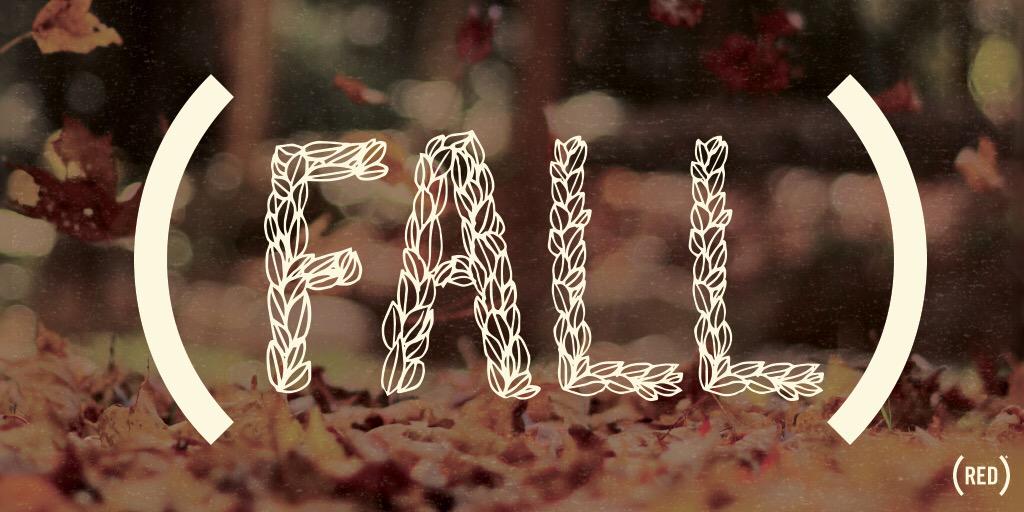 RED's tweet image. Happy #FirstDayOfFall 🍂