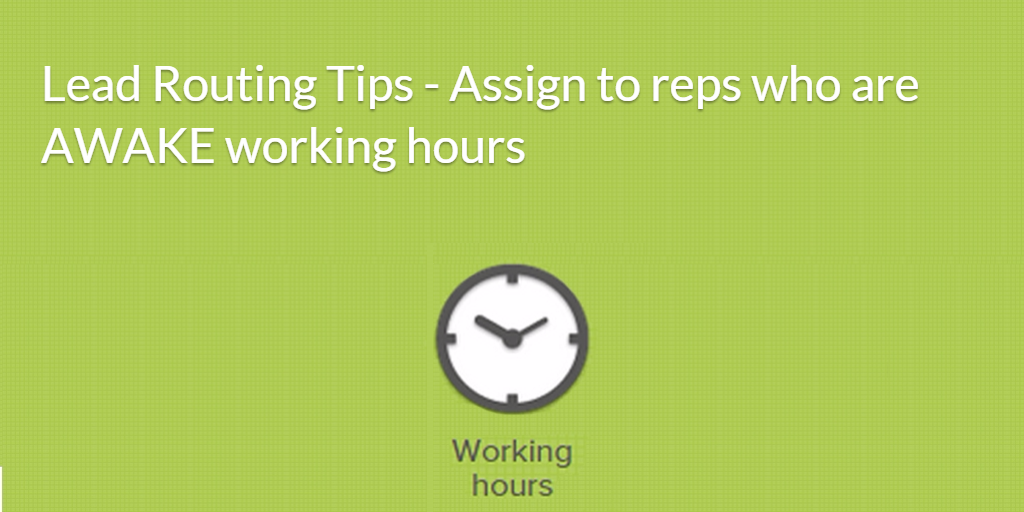 NCSquared1's tweet photo. #Salesforce Lead Routing Tips - assign leads to reps who are awake. #CRM #leadassignment http://t.co/23MBgxx7O8