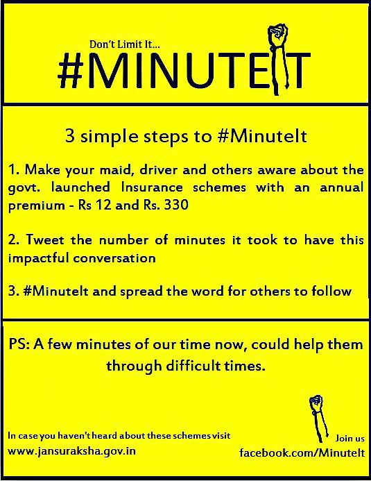 minuteit's tweet photo. @ForceNamo Speak about the JanSuraksha insurance schemes to your maid. Make an impact in a few minutes #MinuteIt http://t.co/t7GiTivnlo