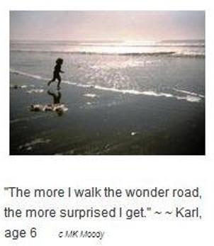 MaryKayMoody's tweet image. Cut from pic: &quot;The more I walk the wonder road, the more surprised I get.&quot; Karl, 6. #stilllearningTwitter