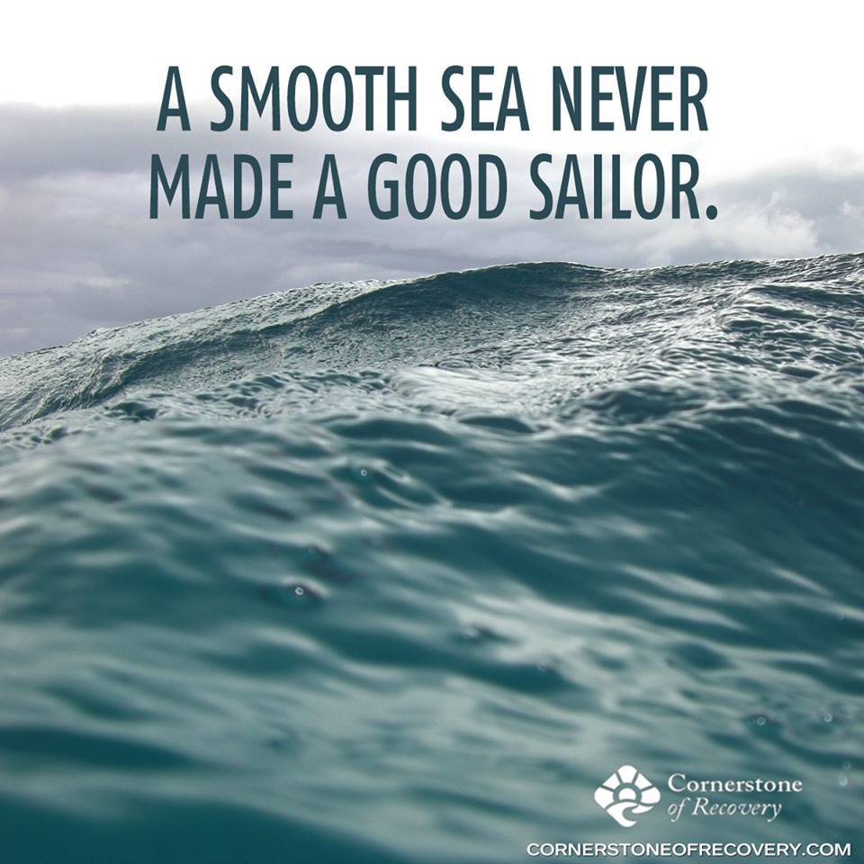 CornerstoneTN's tweet photo. A smooth sea never made a good sailor. #recovery #sober http://t.co/1eosKySWRF