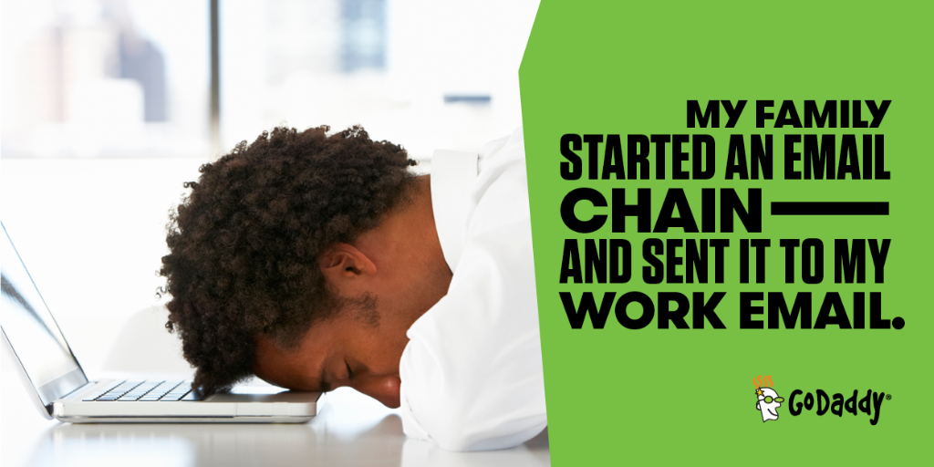 GoDaddy's tweet image. And now all family conversations, spanning every topic, will exist here. Forever. #SmallBizProblems