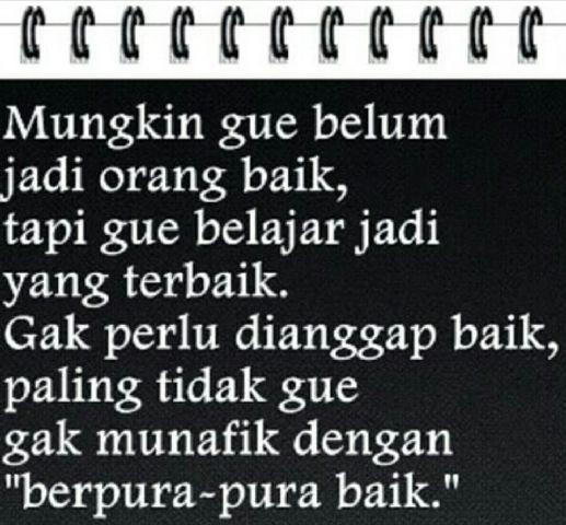 dantorodan's tweet photo. Jangan berpura2 untuk menjadi orang baik :) http://t.co/qW7VqsMUhv