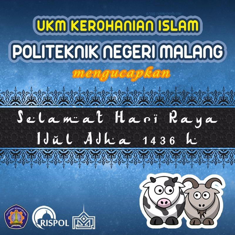Keluarga Besar UKM RISPOL mengucapkan Selamat Hari Raya Idul Adha 1436H .Mohon maaf lahir dan batin
