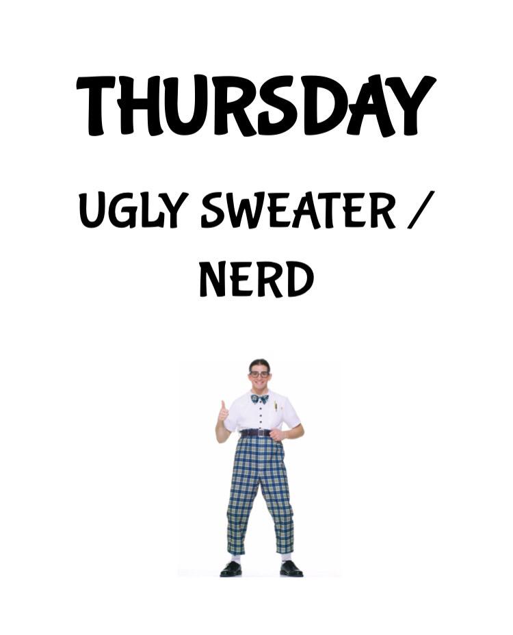 THURSDAY: Ugly sweater / nerd day! 👓📚