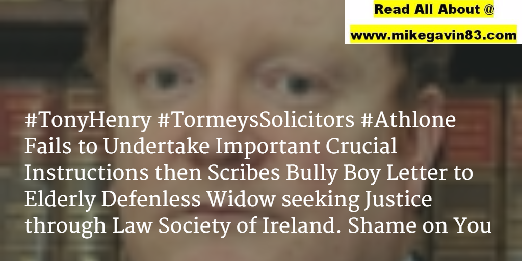 MichaelGavin83's tweet photo. #TonyHenry #TormeysSolicitors in #Athlone Attacks Defenseless Widow #ElderAbuse 
Read Here http://t.co/0M0uPUhPrW  
http://t.co/OoBaZVltEU