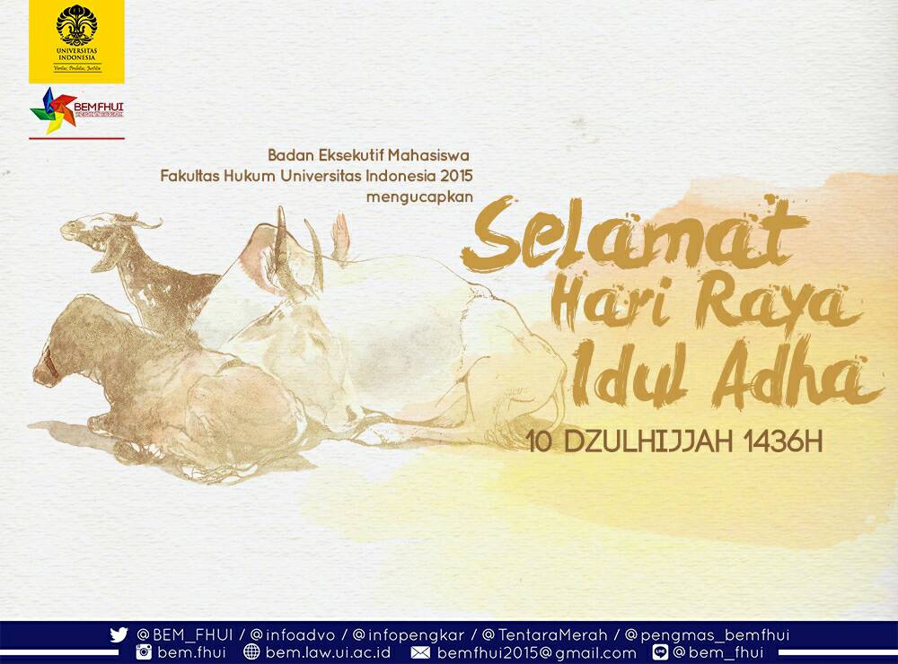 BEM FHUI 2015 mengucapkan

Selamat Hari Raya Idul Adha 10 Dzulhijjah 1436 H. Salam, #SinergiBerkreasi