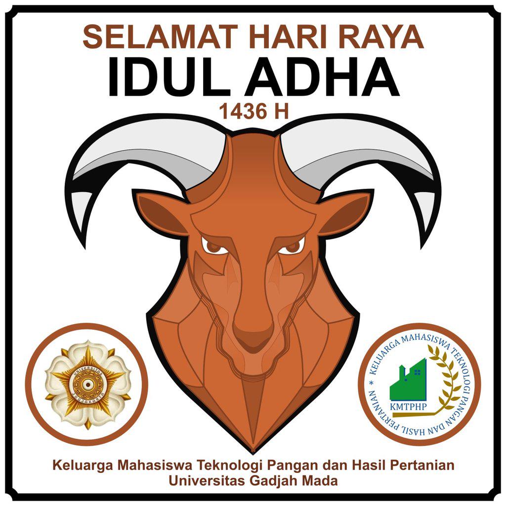Keluarga Mahasiswa Teknologi Pangan dan Hasil Pertanian mengucapkan Selamat Idul Adha 1436 H